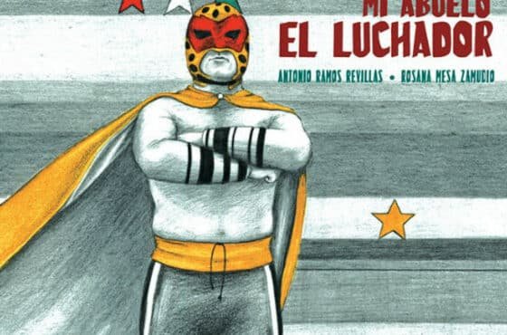 Cuento: Mi abuelo el luchador